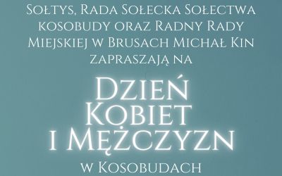 DZIEŃ KOBIET I MĘŻCZYZN W KOSOBUDACH