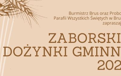 ZABORSKIE DOŻYNKI GMINNE W BRUSACH