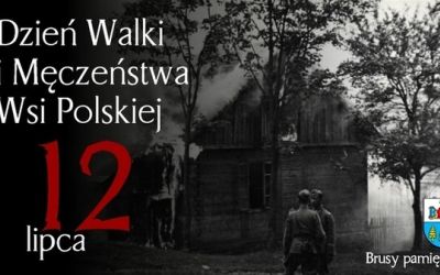 DZIEŃ WALKI I MĘCZEŃSTWA WSI POLSKIEJ