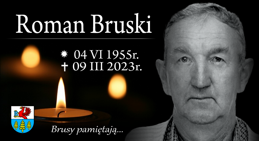 brusy_pamietaja_-_ROMAN_BRUSKI_10_marca_2023.png