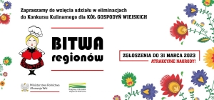 BITWA REGIONÓW - konkurs dla Kół Gospodyń Wiejskich