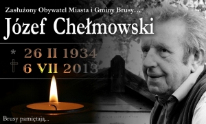 Brusy pamiętają… 8. rocznica śmierci Józefa Chełmowskiego.