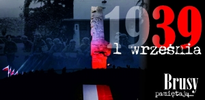 81. rocznica wybuchu II wojny światowej. Brusy pamiętają!
