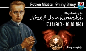 Brusy pamiętają... 112. rocznica urodzin bł. ks. Józefa Jankowskiego