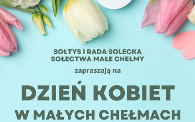 DZIEŃ KOBIET W MAŁYCH CHEŁMACH