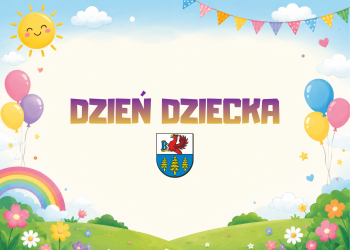 Z OKAZJI DNIA DZIECKA - ŻYCZENIA BURMISTRZA BRUS