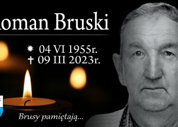 ZMARŁ ŚP. ROMAN BRUSKI