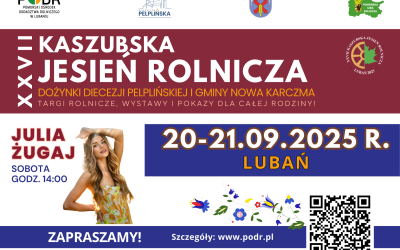XXVII KASZUBSKA JESIEŃ ROLNICZA W LUBANIU!
