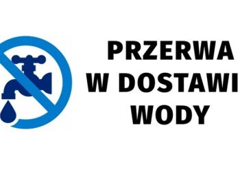 PRZERWA W DOSTAWIE WODY - DOTYCZY SKOSZEWA
