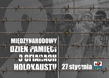 MIĘDZYNARODOWY DZIEŃ PAMIĘCI O OFIARACH HOLOKAUSTU