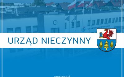 PRZYPOMINAMY - 10 LISTOPADA URZĄD MIEJSKI W BRUSACH BĘDZIE NIECZYNNY