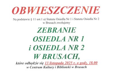ZEBRANIE OSIEDLA NR 1 I OSIEDLA NR 2 W BRUSACH