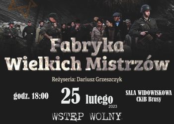 #przypominamy "FABRYKA WIELKICH MISTRZÓW" - projekcja filmu w Brusach